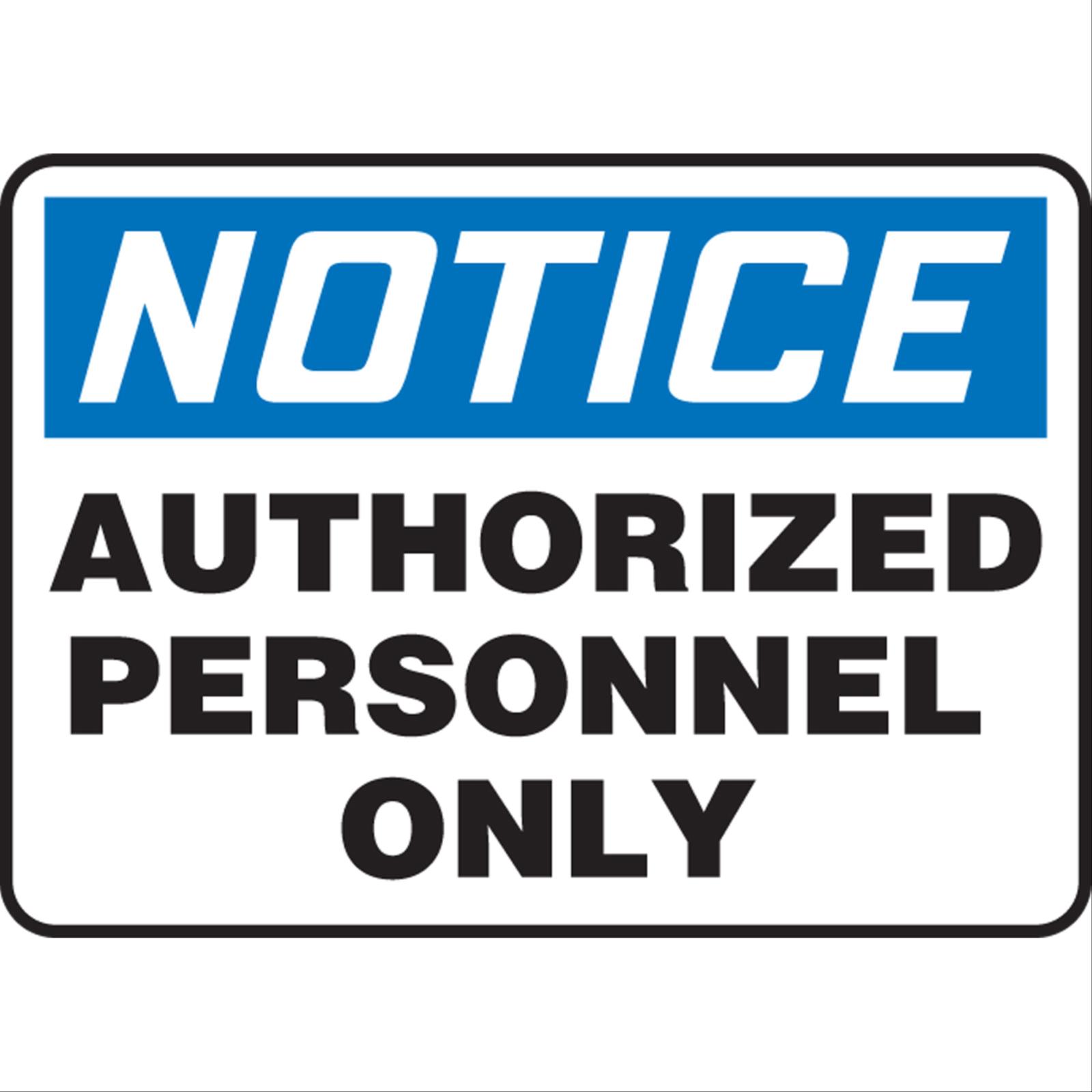 Notice Authorized Personnel Only SIgns