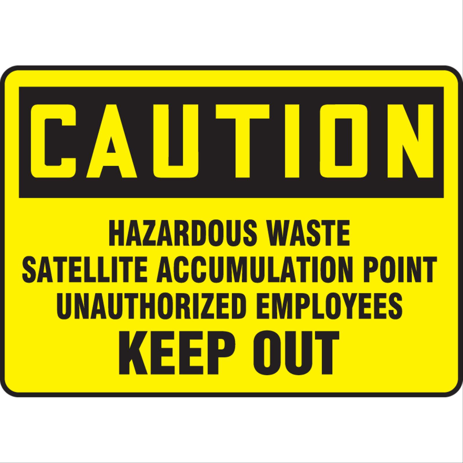 Caution Hazardous Waste Satellite Accumulation Point Signs, COVID-19