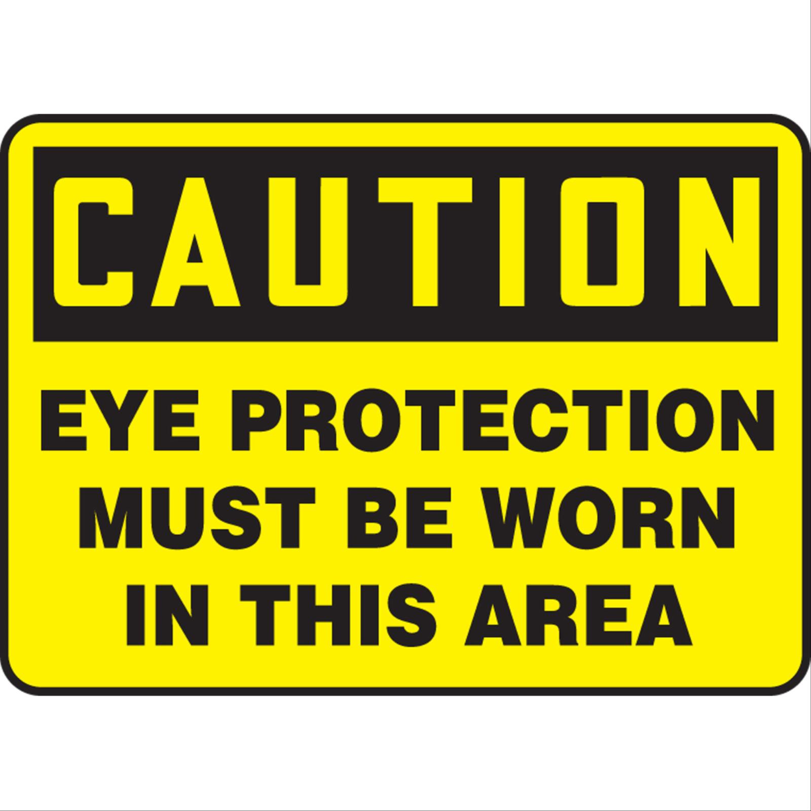 Caution Eye Protection Must Be Worn In This Area Signs