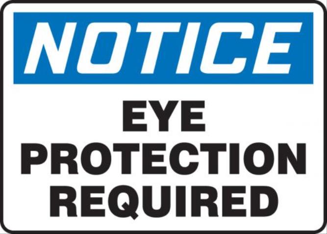 Notice, Eye Protection Required Signs