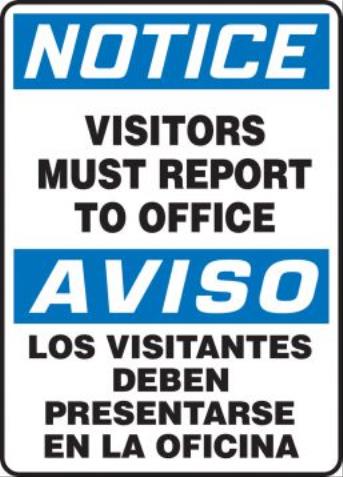 Notice, Visitors Must Report To Office Signs